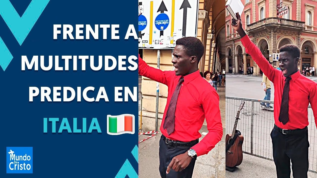 Joven predica la palabra de Dios en las calles de Italia 