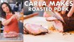 Carla Makes Roasted Pork