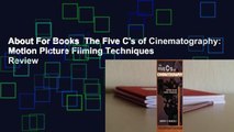 About For Books  The Five C's of Cinematography: Motion Picture Filming Techniques  Review