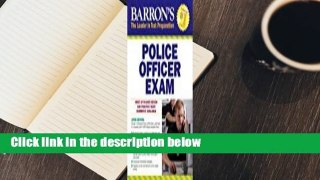 Barron's Police Officer Exam, 10th Edition Complete