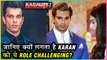 Karan Singh Grover REVEALS The Challenges On Being Mr. Bajaj In Kasautii Zindagii Kay