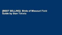 [BEST SELLING]  Birds of Missouri Field Guide by Stan Tekiela