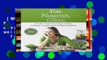 [MOST WISHED]  Eat. Nourish. Glow.: 10 easy steps for losing weight, looking younger   feeling