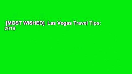 [MOST WISHED]  Las Vegas Travel Tips: 2019