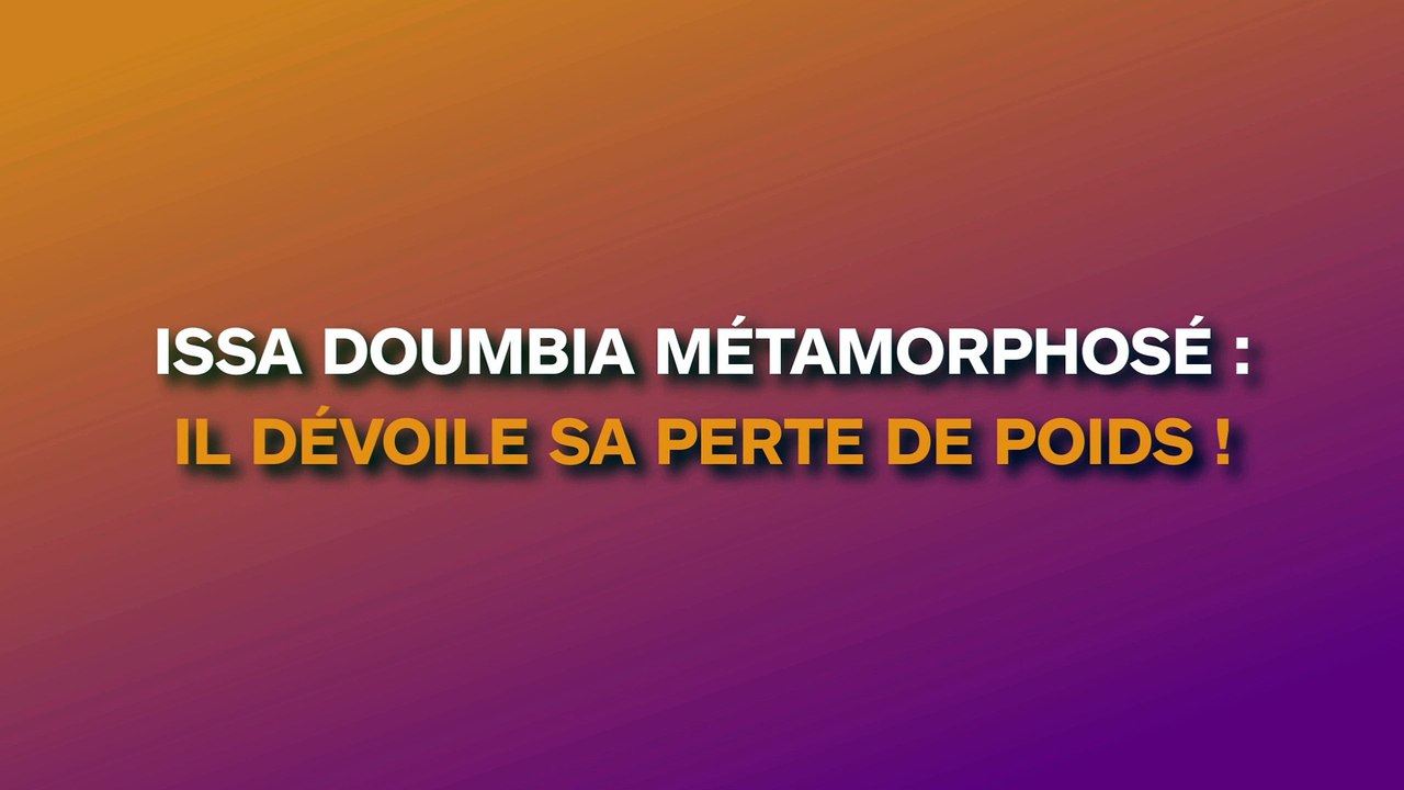 Issa Doumbia : il rend hommage à son coach sportif en dévoilant sa perte de poids