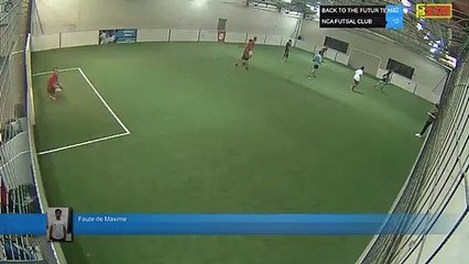 Faute de Maxime - BACK TO THE FUTUR TEAM Vs NCA FUTSAL CLUB - 14/10/19 20:00 - LIGUE 3