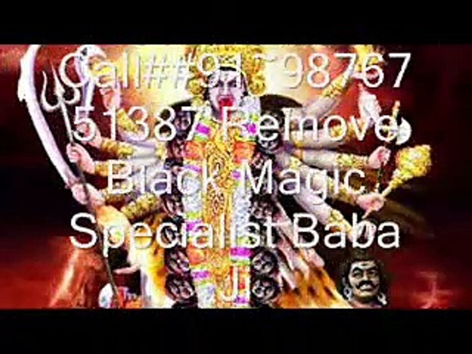 Call##91~9876751387 Remove Black Magic Specialist Baba Ji OMAN