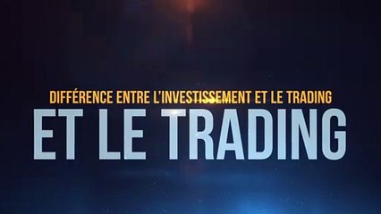 Différence entre l’investissement et le trading