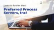 Certified Process Server Services | Preferred Process Servers, Inc