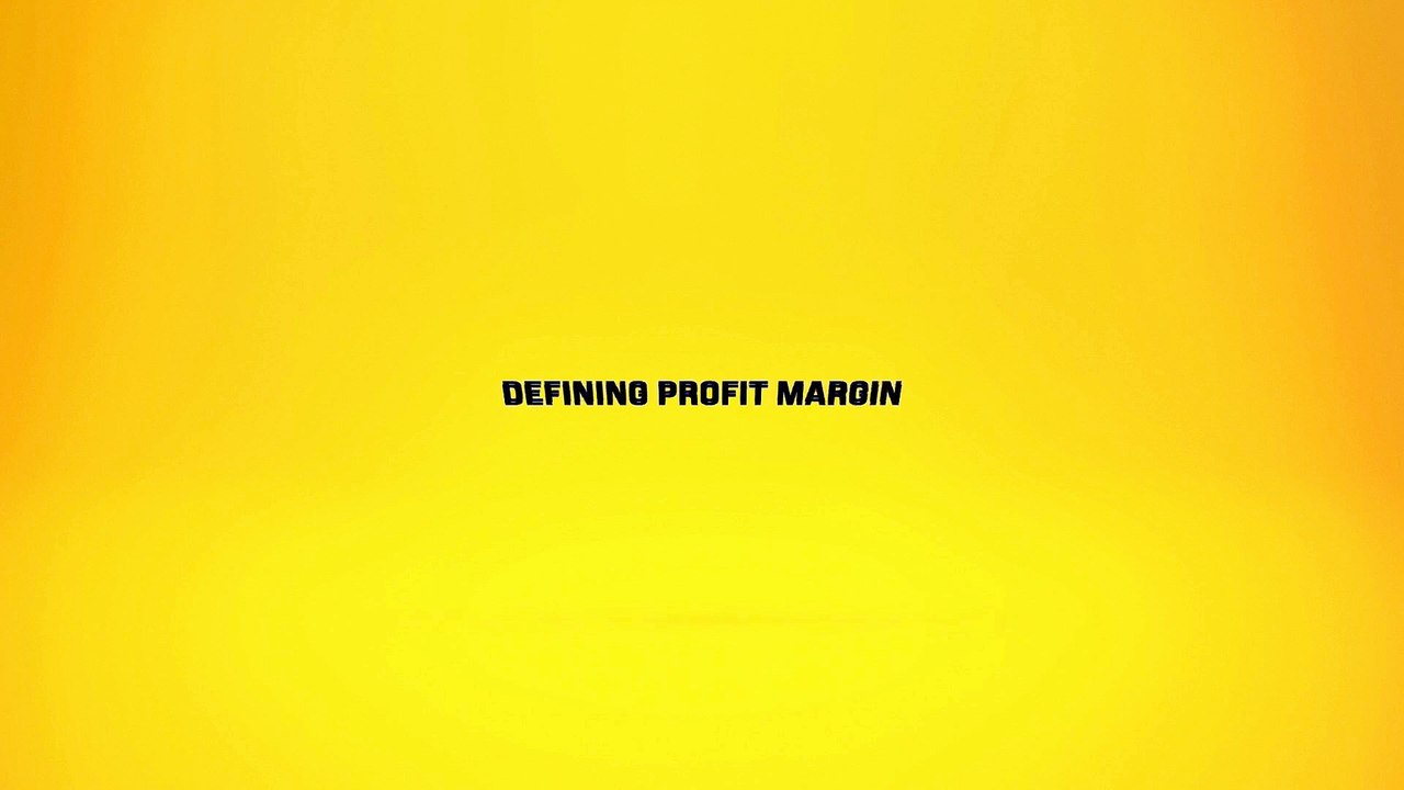Defining Profit Margin