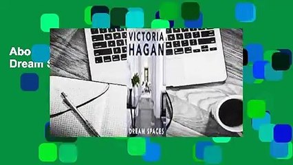 About For Books  Victoria Hagan: Dream Spaces Complete