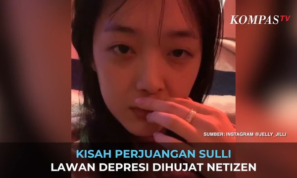 Kisah Perjuangan Sulli Lawan Depresi Dihujat Netizen