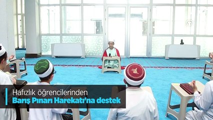 Hafızlık öğrencilerinden Barış Pınarı Harekatı'na destek