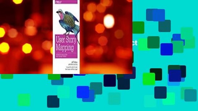 User Story Mapping: Discover the Whole Story, Build the Right Product Best Sellers Rank : #2