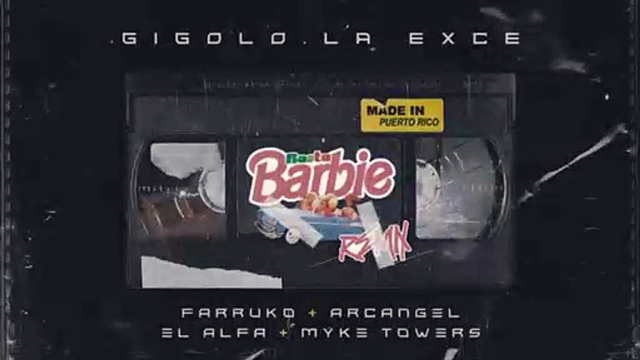 Gigolo Y La Exce, Myke Towers, Arcangel, El Alfa, Farruko - Rasta Barbie (Remix)