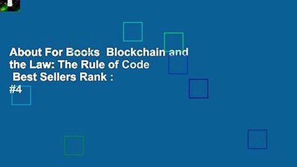 About For Books  Blockchain and the Law: The Rule of Code  Best Sellers Rank : #4
