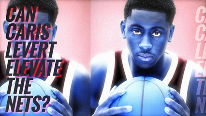 Can Caris LeVert Elevate the Nets?