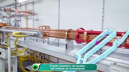 Projeto brasileiro vai receber 180 milhões de investimento