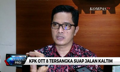 KPK OTT 8 Tersangka Suap Jalan Kaltim