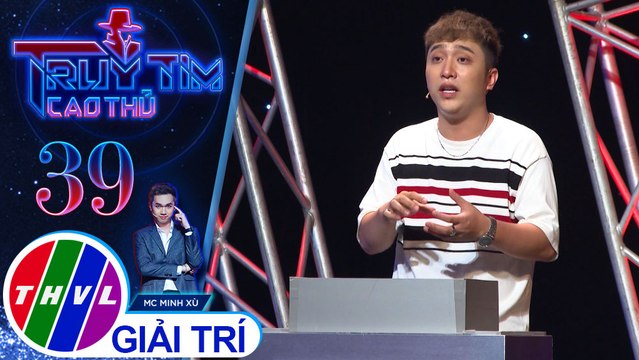 THVL | Yanbi - Tường Vi quyết định chọn câu hỏi kiến thức khó ở Vòng lộ diện Truy tìm cao thủ | Tập 39