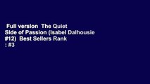 Full version  The Quiet Side of Passion (Isabel Dalhousie #12)  Best Sellers Rank : #3