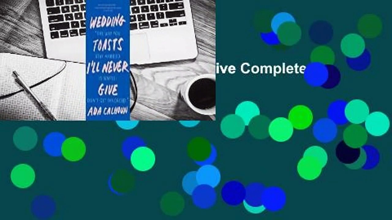 Wedding Toasts I'll Never Give Complete