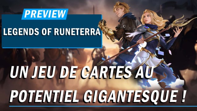 LEGENDS OF RUNETERRA : Un jeu de cartes au potentiel GIGANTESQUE ! | PREVIEW