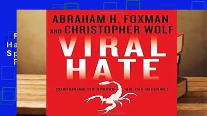 Full E-book  Viral Hate: Containing Its Spread on the Internet  For Kindle