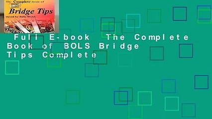 Full E-book  The Complete Book of BOLS Bridge Tips Complete