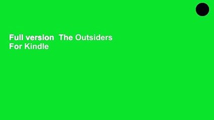 Full version  The Outsiders  For Kindle