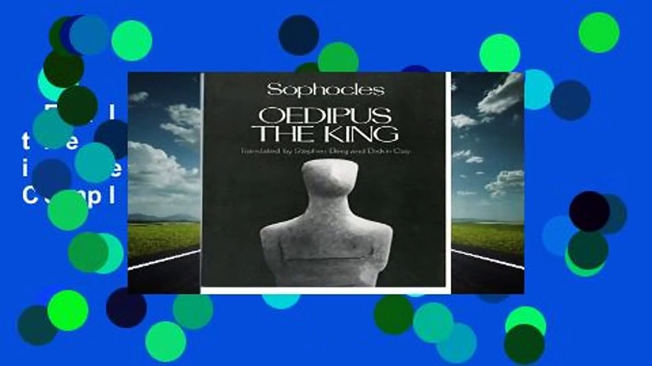 Full E-book  Oedipus the King (Greek Tragedy in New Translations) Complete