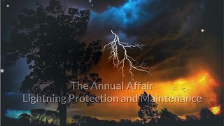 The Annual Affair Lightning Protection and Maintenance