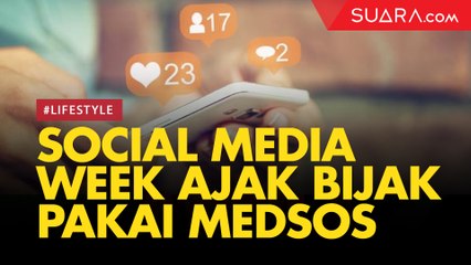 Social Media Week Ajak Masyarakat Bertanggung Jawab Gunakan Medsos