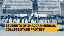 Jhajjar Med Students Protesting Since Sept, Haryana Govt Unmoving | The Quint