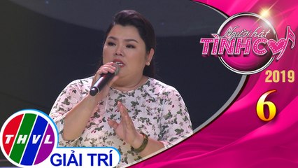 THVL | Người hát tình ca Mùa 4 - Tập 6[5]: Mình ơi - Tuyền Mập
