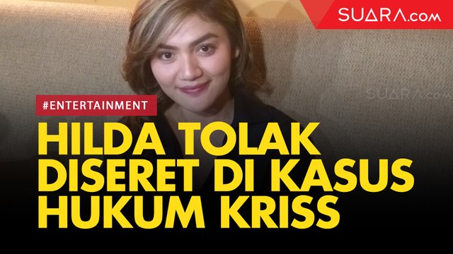 Hilda Vitria Menolak Namanya Diseret Hukum, Kriss Hatta: Saksi Akan Membongkar