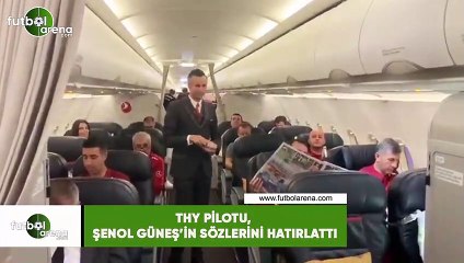 THY Pilotu, Şenol Güneş'in sözlerini hatırlattı