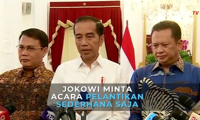 Jokowi Minta Acara Pelantikan Sederhana Saja