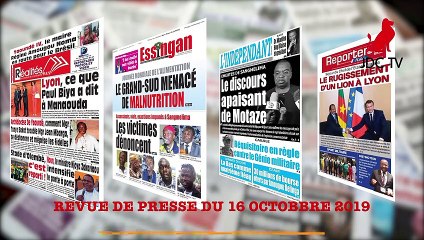 REVUE DE PRESSE CAMEROUNAISE DU 16 OCTOBRE 2019