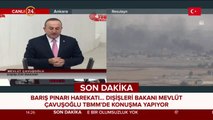 Bakan Çavuşoğlu konuşuyor