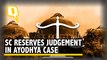 Ayodhya Case: After 40 Days of Arguments, SC Reserves Judgment