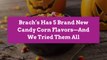 Brach’s Has 5 Brand New Candy Corn Flavors—And We Tried Them All