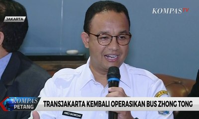Transjakarta Kembali Operasikan Bus Zhong Tong, Ini Tanggapan Anies