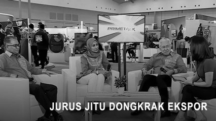 Highlight Prime Talk - Jurus Jitu Dongkrak Ekspor