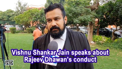 Ayodhya title dispute | Vishnu Shankar Jain speaks about Rajeev Dhawan's conduct