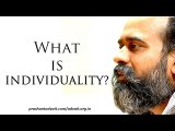 Acharya Prashant: What is individuality?