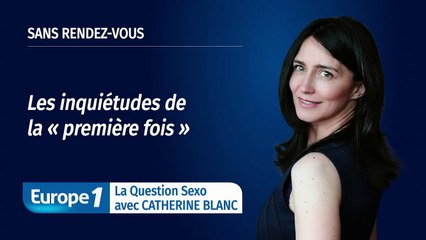 LA QUESTION SEXO - Quels conseils pour réussir sa "première fois" ?