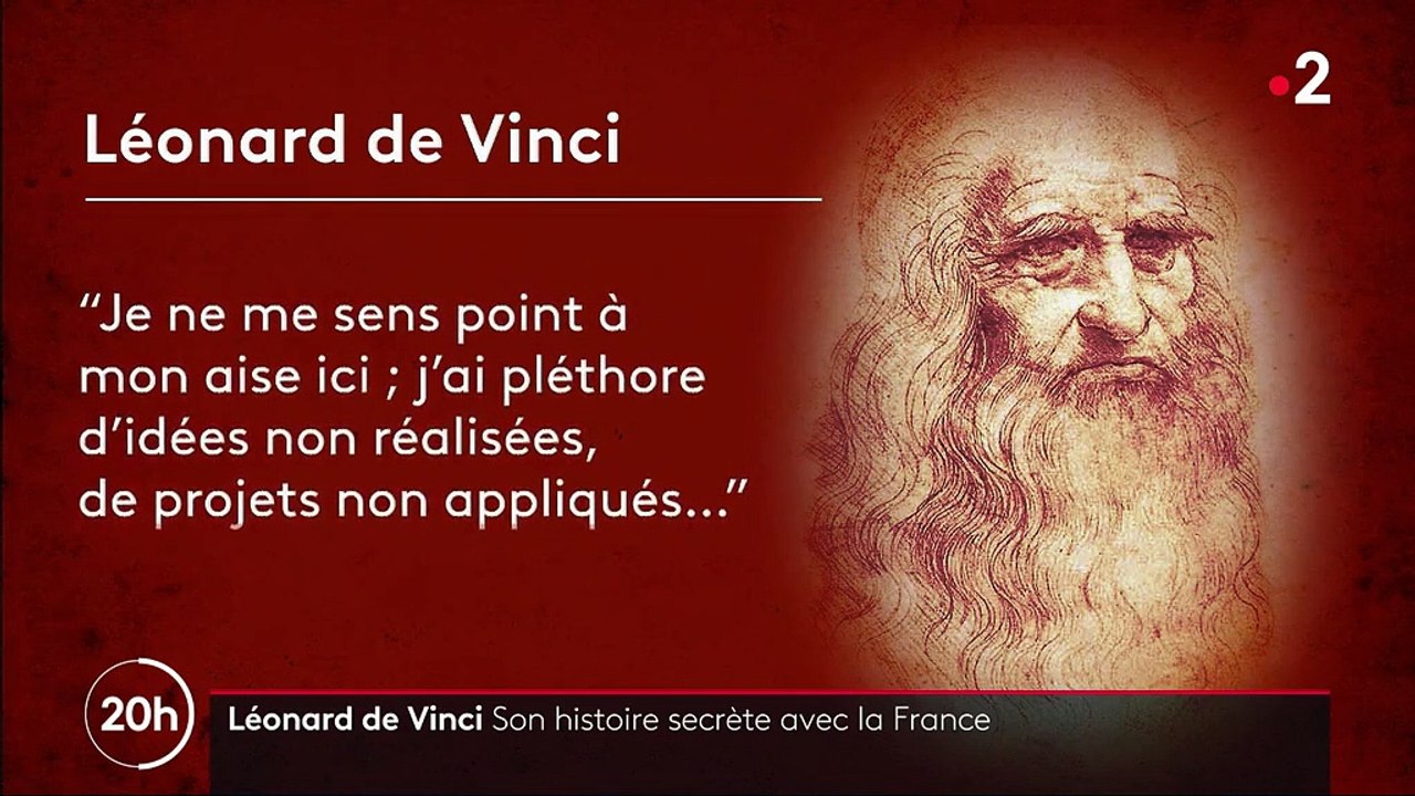 Léonard de Vinci : son histoire secrète avec la France