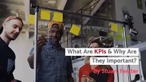 What Are KPIs and Why Are They Important By Stuart Ferster