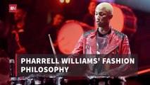 Pharrell Williams Follows His Own Fashion Rules